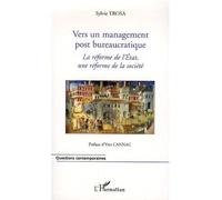 Vers un management post bureaucratique Sylvie Trosa (Auteur)