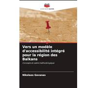 Vers un modèle d'accessibilité intégré pour la région des Balkans