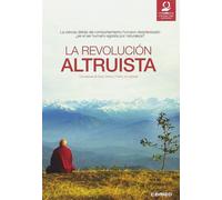 Vers Un Monde Altruiste? / La Revolución Açtriosta (The Altruism Revolution)