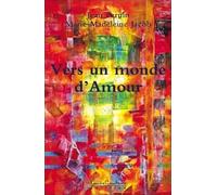 Vers un monde d'amour