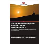 Vers un monde empreint d'amour et de bienveillance ?