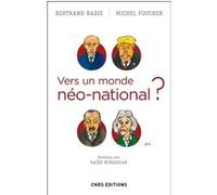 Vers Un Monde Néo-National ?