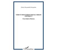Vers un mouvement social urbain poétique ? Une étude à Mexico - Christy (Chryssanthi) Petropoulou - L'harmattan - broché - Etude