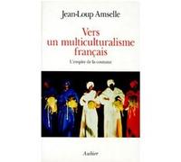 Vers un multiculturalisme français Jean-Loup Amselle (Auteur)