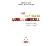 Vers un nouveau modèle agricole: Quelle transition pour la France et l'Europe?