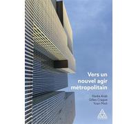 Vers un nouvel agir métropolitain - Yoan Miot - Presses De L'ecole Nationale Des Ponts Et Chaussees - broché - Essai
