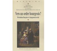 VERS UN ORDRE BOURGEOIS ? REVOLUTION FRANCAISE ET CHANGEMENT SOCIAL