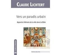 Vers un paradis urbain Claude Lichtert (Auteur)