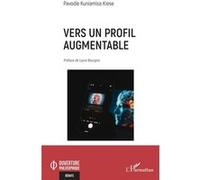 Pavodie Kuniamisa Kiese – Vers un profil augmentable – Essai – Broché