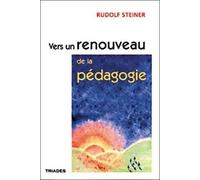 Vers Un Renouveau De La Pédagogie Par La Science De L'esprit