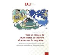 Vers un réseau de journalistes et citoyens africains sur la migration