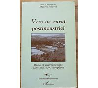 Vers un rural postindustriel. Rural et environnement dans les huit pays européens