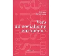 Vers un socialisme européen ? - Gérard Grunberg - Hachette Litterature - broché - Livre