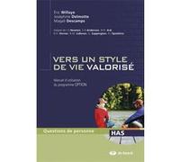 Vers un style de vie valorisé Eric Willaye (Auteur), R Spoelstra (Auteur), JOSÉPHINE DELMOTTE (Auteur), MAGALI DESCAMPS (Auteur), Sean Anderson (Auteur), W Ard (Auteur), Robert H. Horner (Auteur)