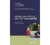 Vers un style de vie valorisé Manuel d'utilisation du programme OPTION - Eric Willaye - De Boeck Supérieur - broché - Scolaire / Universitaire
