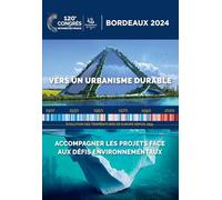 Vers un urbanisme durable: Accompagner les projets face aux défis environnementaux (120e Congrès des notaires de France 2024)