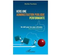 Vers une administration publique performante – Un défi pour les pays africains – L'Harmattan