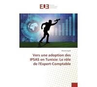 Vers une adoption des IPSAS en Tunisie: - Mouna Ayadi - Universitaires Europeennes - broché - Etude