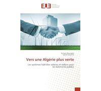 Vers une Algérie plus verte: Les systèmes hybrides solaires et éoliens pour les bâtiments publics