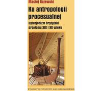 Vers une anthropologie processuelle - Maciej Rajewski (Buch auf Polnisch)