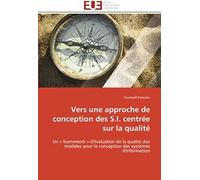 Vers Une Approche De Conception Des S.I. Centrée Sur La Qualité