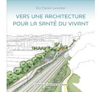 Vers une architecture pour la santé du vivant