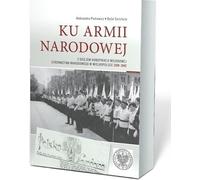 Vers une armée nationale - Rafał Sierchuła, Aleksandra Pietrowicz (Literatur, Geschichte auf Polnisch)