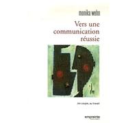 Vers Une Communication Réussie En Couple, Au Travail