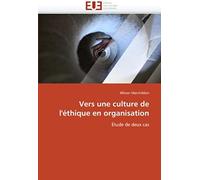 Vers Une Culture De L''éthique En Organisation