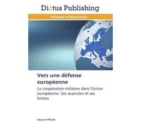 Vers une défense européenne - PFLIMLIN-E - Dictus Publishing - broché - Etude