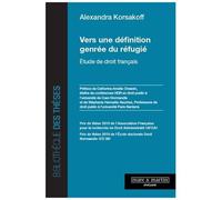 Vers Une Définition Genrée Du Réfugié - Etude De Droit Français