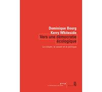 Vers une démocratie écologique: Le citoyen, le savant et le politique