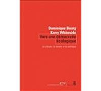 Vers Une Démocratie Écologique - Le Citoyen, Le Savant Et Le Politique