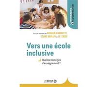 Vers Une École Inclusive - Quelles Stratégies D?Enseignement ?