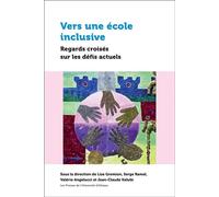 Vers une école inclusive Regards croisés sur les défis actuels - Lise Gremion - Presses De L'universite D'ottawa - broché - Guide