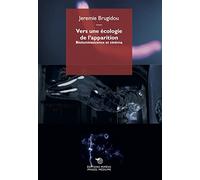 Vers Une Écologie De L'apparition - La Bioluminescence Au Cinéma