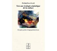Vers une Écologie Semiotique de la Culture