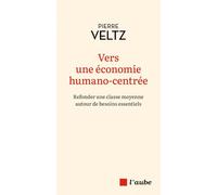 Vers une économie humano-centrée - Refonder une classe moyen