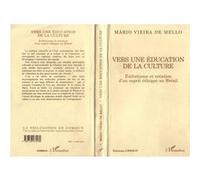 Mario Vieira De Mello – Vers une éducation de la culture – Livre