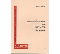 Vers une élucidation des chimères de Nerval