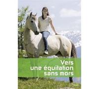 Vers une équitation sans mors Sandrine Dhondt (Auteur)