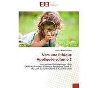 Vers Une Ethique Appliquée Volume 2