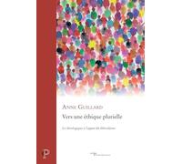 Vers une éthique plurielle: Le théologique à l'appui du libéralisme
