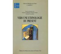 Vers une ethnologie du présent