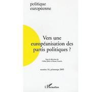 Vers une européanisation des partis politiques ? (printemps 2005) - Collectif - L'harmattan - broché - Revue