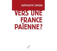 Vers une france paienne - Hippolyte Simon - Cerf - relié - Essai