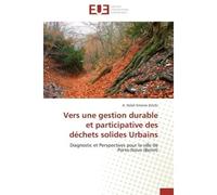 Vers une gestion durable et participative des déchets solides urbains - ZOTCHI-A - Universitaires Europeennes - broché - Etude