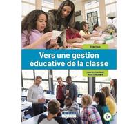 Vers une gestion éducative de la classe 4ème édition - Roch Chouinard - Gaetan Morin Cheneliere Education - broché - Essai