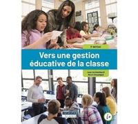 Vers une gestion éducative de la classe Roch Chouinard (Auteur), Jean Archambault (Auteur)