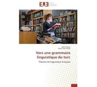 Vers une grammaire linguistique du turc Collectif (Auteur)